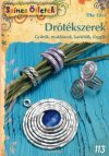 Drótékszerek  (gyűrűk, nyakláncok, karkötők, függők)