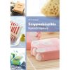 Szappankészítés lépésről lépésre