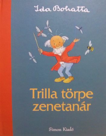 Trilla törpe zenetanár