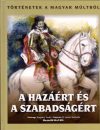 A hazáért és a szabadságért