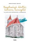  Templomhajó, kőoltár, kálvária, harangláb - Vallásos népi építészetről gyerekeknek - Kivágható makettel !