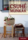 Csuhémunkák