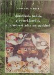   Ajándékok, bábok, gyermekjátékok a természet adta anyagokból