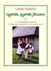 Gyertek, gyertek játszani I.