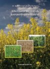 Alternatív növények korszerű termesztése