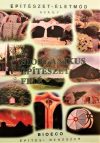 A biorganikus építészet felé
